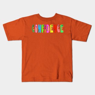 Cute Confidence Motivational Text Illustrated Letters, Blue, Green, Pink for all people, who enjoy Creativity and are on the way to change their life. Are you Confident for Change? To inspire yourself and make an Impact. Kids T-Shirt